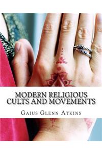 Modern Religious Cults and Movements