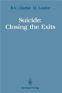 Suicide: Closing the Exits