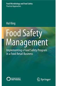 Food Safety Management: Implementing a Food Safety Program in a Food Retail Business