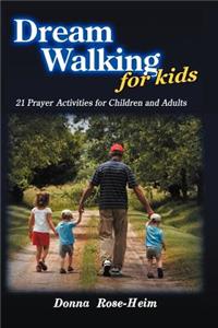 Dream Walking for Kids