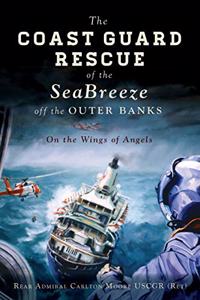 Coast Guard Rescue of the Seabreeze Off the Outer Banks