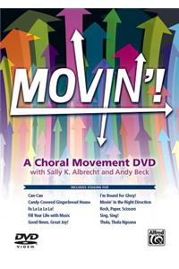 Movin'! a Choral Movement DVD