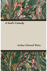 Soul's Comedy