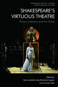 Shakespeare's Virtuous Theatre