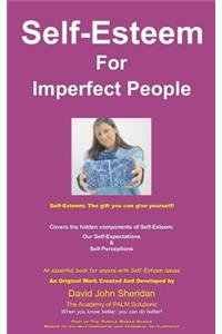 Self-Esteem For Imperfect People