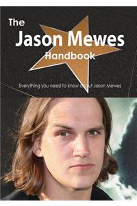 Jason Mewes Handbook - Everything You Need to Know about Jason Mewes