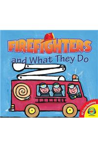 Firefighters and What They Do