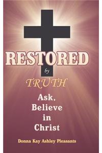 Restored by Truth