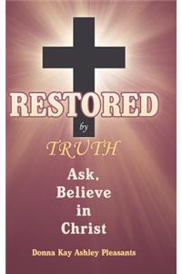 Restored by Truth