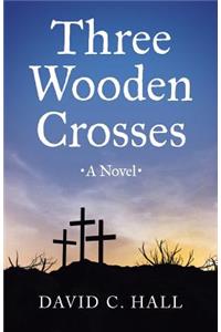 Three Wooden Crosses