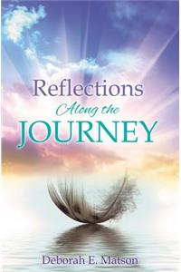Reflections Along the Journey