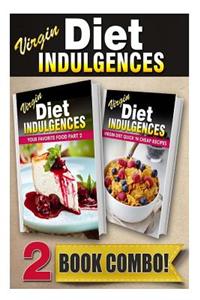 Your Favorite Food Part 2 and Virgin Diet Quick 'n Cheap Recipes: 2 Book Combo