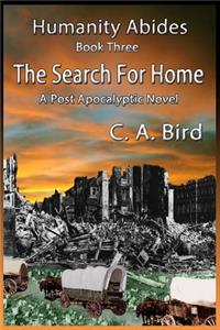 Search For Home - A Post Apocalyptic Novel