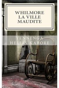 Whilmore la ville maudite