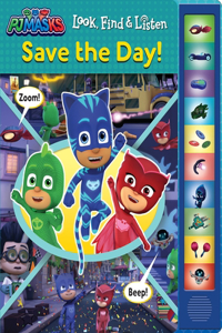 Pj Masks: Save the Day! Look, Find & Listen Sound Book