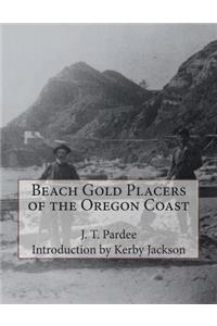 Beach Gold Placers of the Oregon Coast