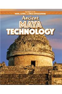 Ancient Maya Technology