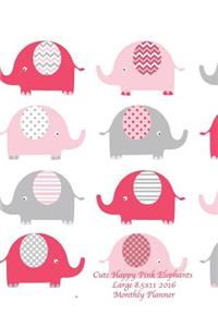 Cute Happy Pink Elephants Large 8.5x11 2016 Monthly Planner