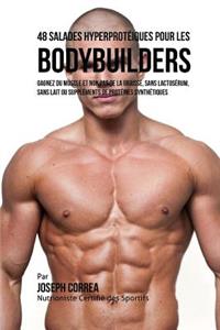 48 Salades Hyperproteiques Pour Les Bodybuilders