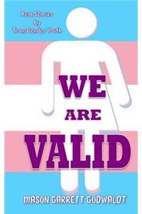 We Are Valid!