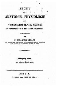 Archiv für Anatomie, Physiologie und wissenschaftliche Medicin