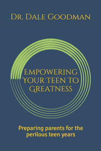 Empowering Your Teen to Greatness