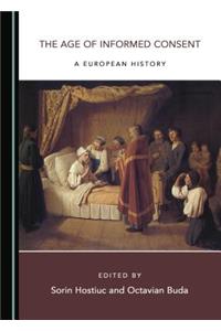 Age of Informed Consent: A European History