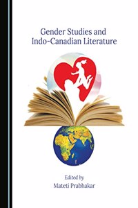 Gender Studies and Indo-Canadian Literature