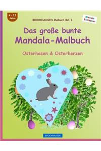BROCKHAUSEN Malbuch Bd. 1 - Das große bunte Mandala-Malbuch