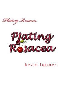 Plating Rosacea