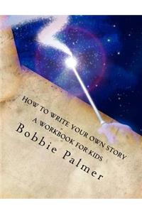 How to Write Your Own Story