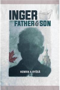 Inger: Father & Son