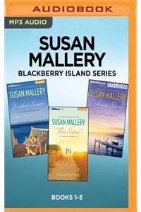 Susan Mallery Blackberry Island Series: Books 1-3