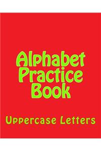 Alphabet Practice Book