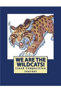 We Are The Wildcats!