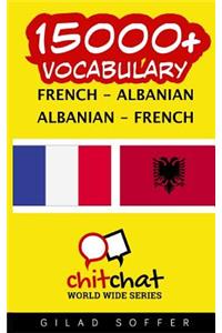 15000+ French - Albanian Albanian - French Vocabulary