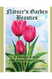 Nature's Garden Beauties