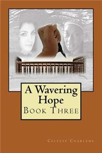 Wavering Hope