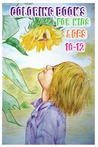 Coloring Books for Kids Ages 10-12