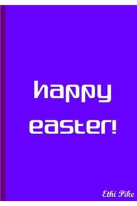 Happy Easter - Blue / Lavendar Notebook / Extended Lined Pages / Soft Matte