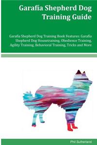 Garafia Shepherd Dog Training Guide Garafia Shepherd Dog Training Book Features