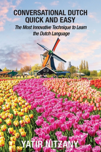 Conversational Dutch Quick and Easy