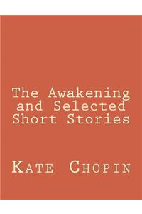 The Awakening and Selected Short Stories