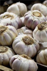 Garlic Bulbs at the Farmer's Market Cooking Journal