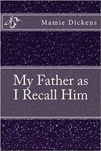 My Father as I Recall Him