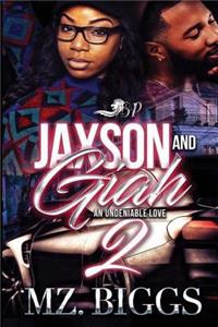 Jaxson and Giah 2: An Undeniable Love