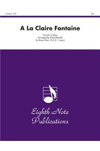 a la Claire Fontaine