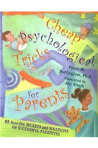 Cheap Psychological Tricks for Parents