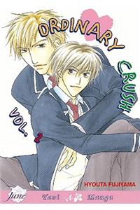 Ordinary Crush Volume 2 (Yaoi)