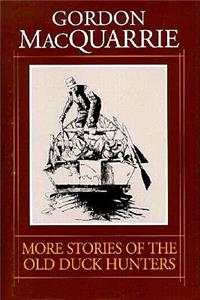 More Stories of the Old Duck Hunters